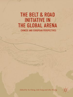 cover image of The Belt & Road Initiative in the Global Arena
